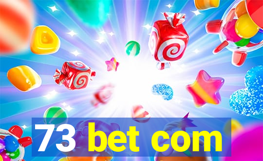73 bet com